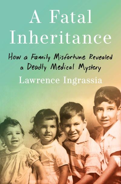 cover of the book "A Fatal Inheritance" by Lawrence Ingrassia